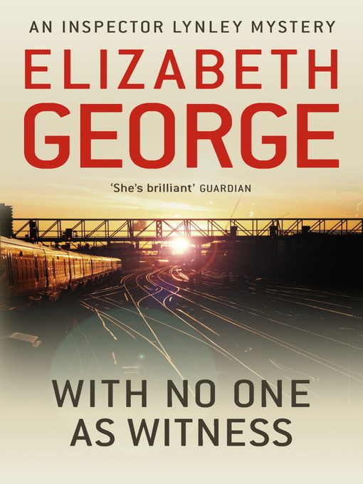 With No One as Witness (eBook): Inspector Lynley Series, Book 13